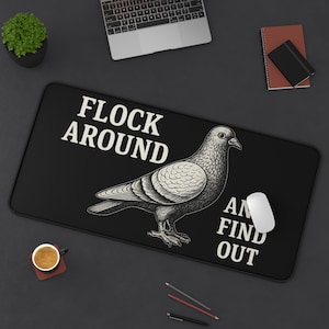 Funny Pigeon Mouse Pad: Sarcastic Desk Decor - Flock Around and Find Out