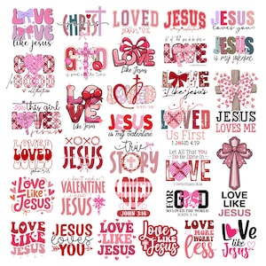 May include: A collection of Christian-themed designs with phrases like "Love Like Jesus," "Jesus Loves You," and "Jesus is My Valentine." The designs feature hearts, crosses, bows, and decorative fonts in shades of pink, red, and white.