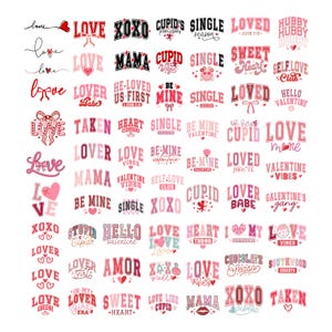 May include: A collection of pink and red graphic designs with phrases like "Love," "XOXO," and "Be Mine." The designs feature hearts, bows, and other Valentine's Day-themed elements, perfect for apparel or crafts.