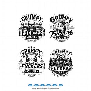 May include: Four black and white graphic designs featuring the text Grumpy Fuckers Club. The designs include illustrations of a skull on a motorcycle, a grumpy gnome, a cat with a stern expression, and a skeleton riding a motorcycle in a forest.