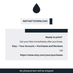 May include: A digital download graphic with a black teardrop icon and the words "INSTANT DOWNLOAD." Text below states "Ready to print?" and provides instructions for accessing files after purchase via Etsy.