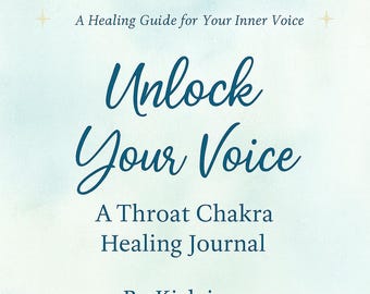 Desbloquea tu voz: un diario para sanar el chakra de la garganta