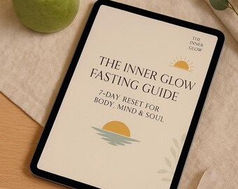 Guía de ayuno para el resplandor interior / Batidos de limpieza de 7 días para cuerpo, mente y alma