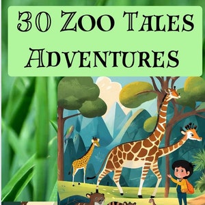 30 Zoo Tales Adventures