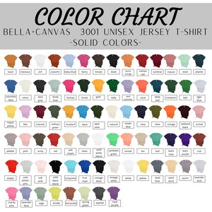 May include: Color chart for Bella + Canvas 3001 unisex jersey t-shirts. The chart shows a variety of solid colors, including black, white, red, blue, green, yellow, and many more.