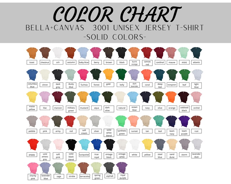 May include: Color chart for Bella + Canvas 3001 unisex jersey t-shirts. The chart shows a variety of solid colors, including black, white, red, blue, green, yellow, and many more.