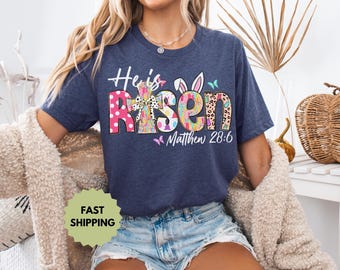 Easter tshirt, He Is Risen tshirt, Jesus Easter Shirt, Easter tshirt For Women, Cute Easter Outfit, Church Easter Shirt, Gift for Her