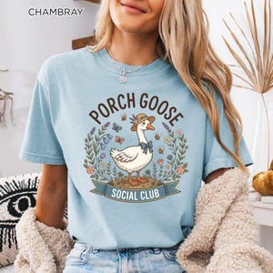 Porch Goose Social Club Shirt, Funny Garden Goose Tee, Cottagecore Animal Graphic Shirt, Quirky Outdoor Decor Unisex Gift Cute Goose Top