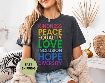 Vriendelijkheid Vrede Liefde Gelijkheid Inclusie, hoop, diversiteit, wees aardig T-shirt, inclusie is belangrijk, Pride-shirt
