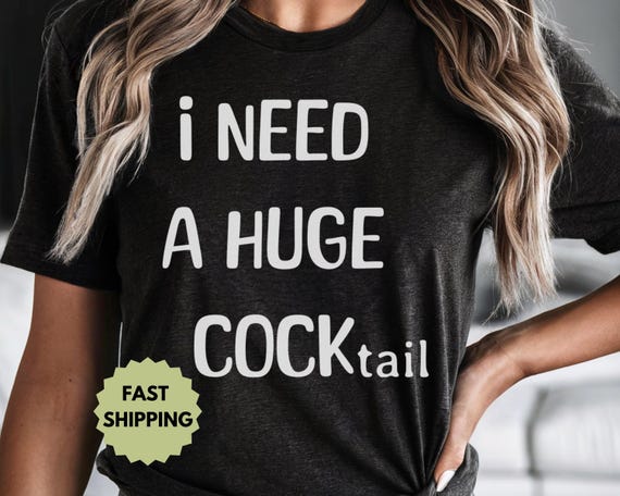 Funny Cocktail Shirt for Women – “I Need a Huge Cocktail” Party Tee – Gift for Brunch Lovers
