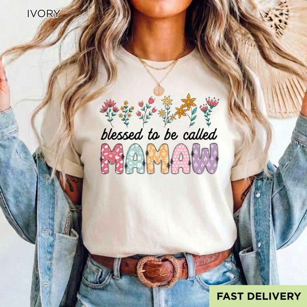 Blessed to Be Called Grandma Shirt, Floral Mamaw Shirt, Mimi Nana ...