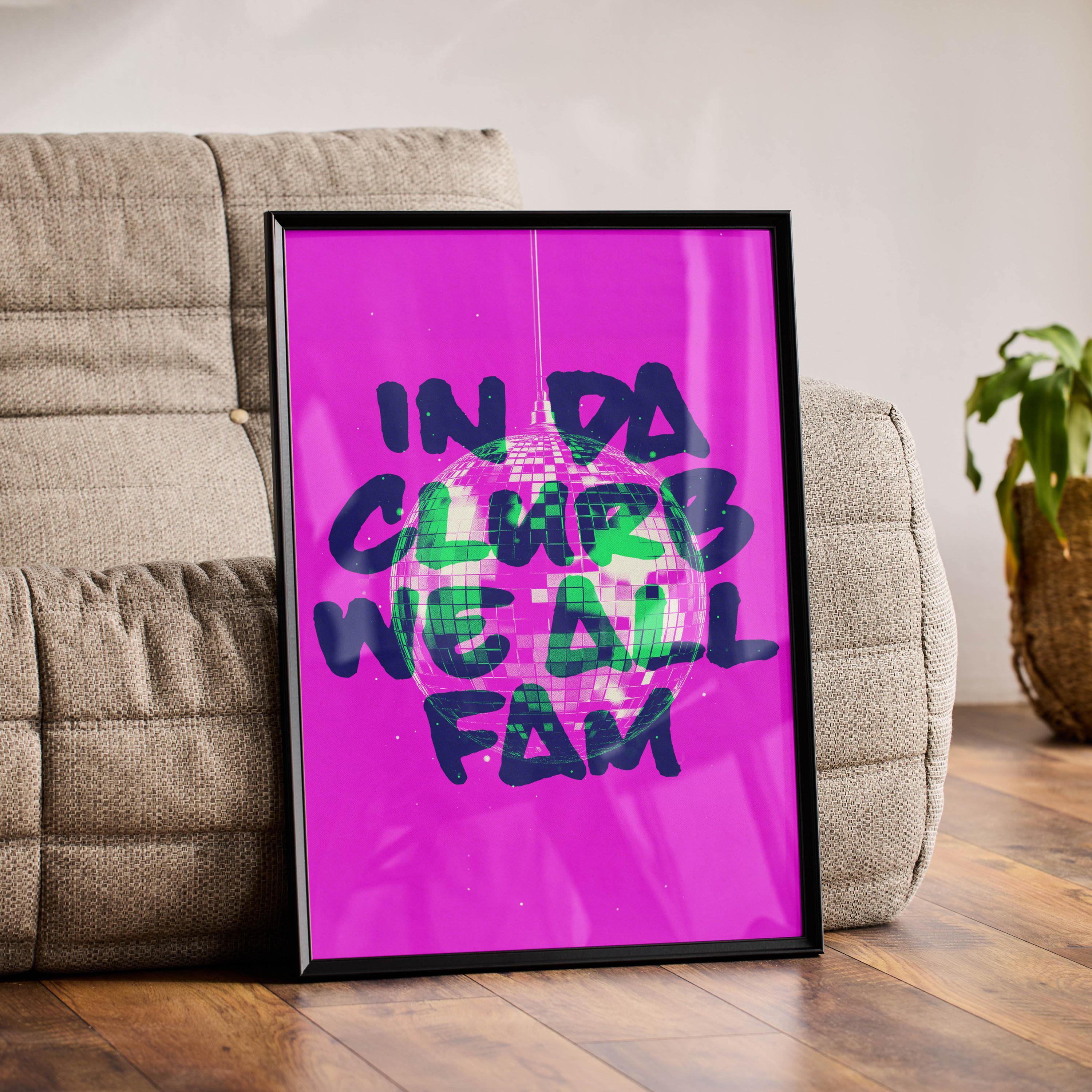 In the Clurb We All Fam Printable Wall Art | Broad City Quote