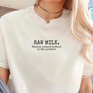 Funny Raw milk tshirt, Raw Milk Mama, Milk Mama, Holistic Shirt, Farmstead, Homestead, Gifts for Mom, Mother&#39;s Day