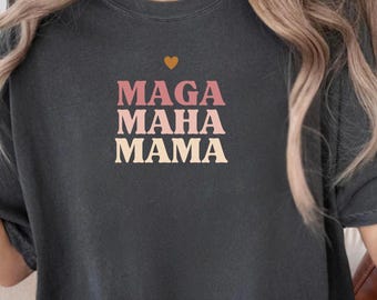 MAGA MAHA MAMA TShirt, Make America Great Again, Make America Healthy Again, Gifts for Mom, Mother's Day, Holistic, Medical Freedom