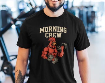 Morning Workout T Shirt Funny Gym Rooster Tee