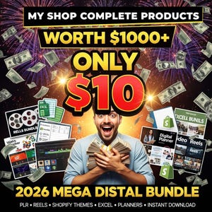 May include: A promotional graphic with the text "MY SHOP COMPLETE PRODUCTS" and "WORTH $1000+". The image features a person holding money, with the text "ONLY $10" in large red letters. The words "2026 MEGA DISTAL BUNDLE" are also visible.