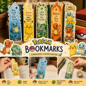 May include: A set of five vertical paper bookmarks featuring Pokémon characters including Squirtle, Pikachu, Bulbasaur, and Charmander. Each bookmark displays unique illustrations, vibrant colours, and motivational text such as Stay Cool and Keep Going, Positive Energy, Little Steps Big Growth, Believe in Your Fire, and Better Together.