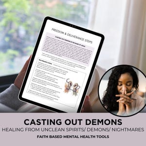 以下が含まれることがあります： 「Freedom & Deliverance Steps」というタイトルの、悪魔を追い払うことについてのテキストが表示されたデジタルタブレット。鎖につながれた手の水彩イラストが含まれています。画像の下部には「Casting Out Demons」と「Faith Based Mental Health Tools」と書かれています。
