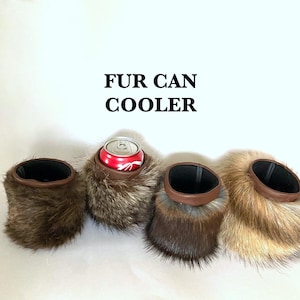 Fur Can Cooler Cozy Beaver Muskrat Coyote Raccoon