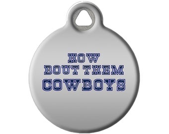 How Bout Them Cowboys Dallas Cowboys Themed Personalized Pet ID Tag for Dogs and Cats by Dog Tag Art