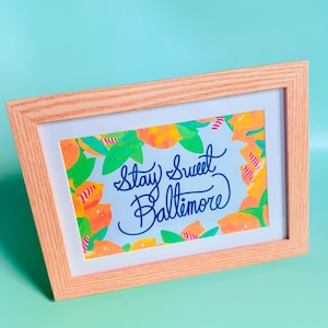 Stay Sweet Baltimore Art Print | Food and Plant Themed | | Dessert Wall Art, Home Decor, & Maryland Illustration | Physical Print