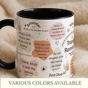 May include: White ceramic mug with a black handle and interior, featuring inspirational quotes in various colors and fonts. The mug includes the text "Remember" and "Just Dua it!" with the words "VARIOUS COLORS AVAILABLE" at the bottom.