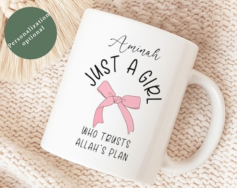 Personalized Islamic Girl Mug, Just a Girl Who Trusts Allah’s Plan