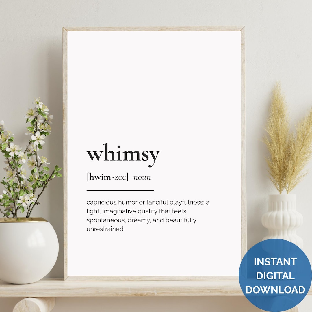 Whimsy Definition Whimsy Definition Print | Minimalist Wall Art | Home Decor | Digital ...