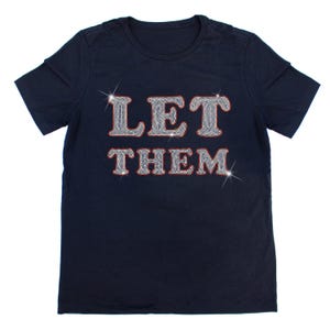 Let Them Sparkle Rhinestone T-Shirt, Rhinestone Tee, Sparkly, Bedazzled T-shirt, Gift For Her, Gift For Him