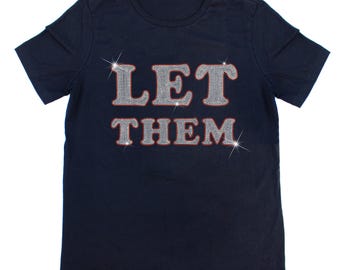 Let Them Sparkle Rhinestone T-Shirt, Rhinestone Tee, Sparkly, Bedazzled T-shirt, Gift For Her, Gift For Him