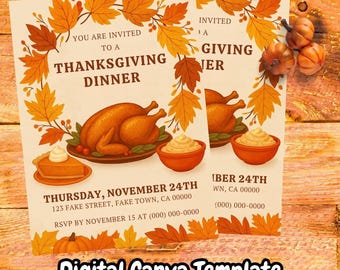 May include: Thanksgiving dinner invitations with fall leaf and pumpkin illustrations. The invitations feature a roasted turkey, mashed potatoes, and pumpkin pie. The text reads "You are invited to a Thanksgiving Dinner". The bottom of the invitation says "Digital Canva Template".