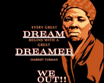 Harriet Tubman Quote PNG | Black History Design (Digital Download)