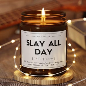 Slay All Day Candle - Uplifting Empowerment Gift, Motivational Self-Care Candle, Inspirational Gift, Positive Vibes Candle