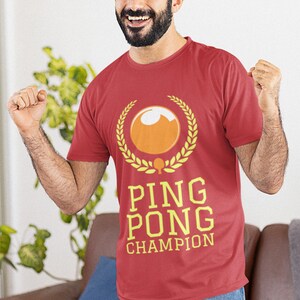 Ping Pong Champion T-Shirt, Table Tennis Shirt, Sports Graphic Tee, Ping Pong Lover Gift Idea, Gamer Tee, Workout Gym Shirt, Unisex Top