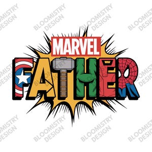 May include: A graphic design featuring the word "FATHER" in yellow, with each letter styled after a Marvel superhero. The "F" is Captain America's shield, the "A" has Thor's hammer, and the "R" is Spider-Man's mask. The word "MARVEL" is at the top.