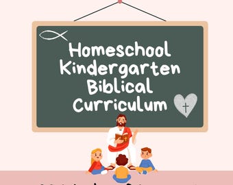 Kindergarten Homeschool Bible Curriculum: 36 Week Lesson Plans (Digital Download)