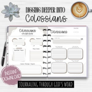 May include: Printable journal page with a light gray background and black text. The page is titled "Digging Deeper into Colossians" and includes sections for "Colossians Overview", "Author", "Audience", "Main Events", "Important People", "Content/Message/Purpose", "Favorite Verse", "What Character Traits of God are Shown in this Text", "What Does this Passage Say About God", "What Blessings are Shown in this Text", and "How Can this Chapter Apply to My Life".