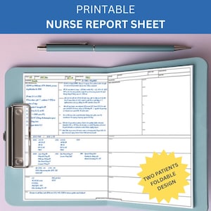 May include: A light blue clipboard with a printable nurse report sheet. The sheet has sections for patient information and notes. A pen rests above the clipboard. Text on the sheet includes "Printable Nurse Report Sheet" and "Two Patients Foldable Design."