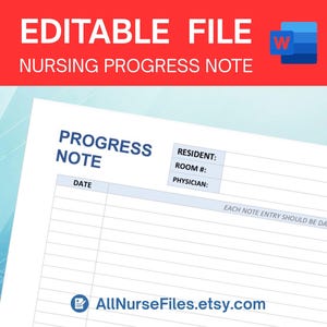 May include: A white nursing progress note template with the text "EDITABLE FILE" and "NURSING PROGRESS NOTE" in red. The document includes fields for resident, room number, and physician, with a section for date and notes. The Etsy shop AllNurseFiles.etsy.com is also displayed.