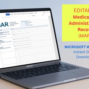 May include: A laptop displays a Medication Administration Record (MAR) template. The screen shows a grid for tracking medication details. Text on the screen includes "MAR" and "MEDICATION ADMINISTRATION RECORD". Additional text reads "MICROSOFT WORD FILE" and "Instant Digital Download".