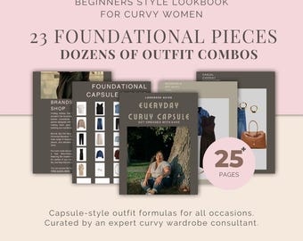 May include: Digital download of a style lookbook for curvy women. The cover features the text "23 Foundational Pieces, Dozens of Outfit Combos." Several pages are visible, including a capsule wardrobe guide and a photo of a woman sitting by a tree. The guide has 25+ pages.