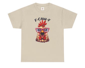 Funny F-CAW-F Chicken T-Shirt | Cartoon Chicken Phrase