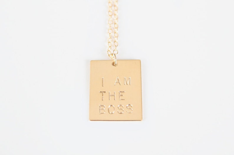 Hand Stamped Necklace I Am The Boss 14k GOLD FILLED or Brass or Sterling As Seen In LuckyMag image 2