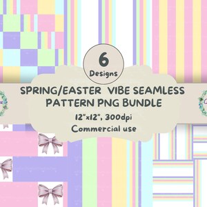 May include: A digital art bundle featuring six spring and Easter-themed seamless patterns. The patterns include pastel stripes, checks, and bow designs. The image includes the text "SPRING/EASTER VIBE SEAMLESS PATTERN PNG BUNDLE" and "Commercial use".