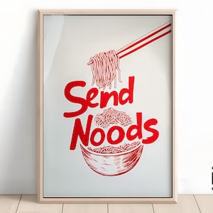 Send Noods Print | Funny Noodles Wall Art | Aesthetic Kitchen Decor | Modern Food Poster | Dining Room Print | Digital Download