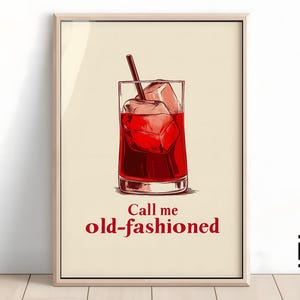 Old Fashioned Cocktail Print Bar Art Print Liquor Poster Bar Cart Wall Art Call Me Old Fashioned Print Bar Cart Digital Download 1 Print