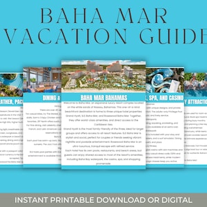 May include: A digital vacation guide titled "BAHA MAR VACATION GUIDE" on a turquoise background. The guide features information on weather, dining, spa, casino, and attractions. Text at the bottom reads "INSTANT PRINTABLE DOWNLOAD OR DIGITAL."