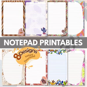 Op de afbeelding: Een verzameling van acht notitieblok prints met diverse decoratieve randen en gelijnde pagina's. Ontwerpen omvatten bloemen-, geometrische en zuidwestelijke patronen. De tekst "Notepad Printables" en "8 Designs Instant Download" is ook zichtbaar.