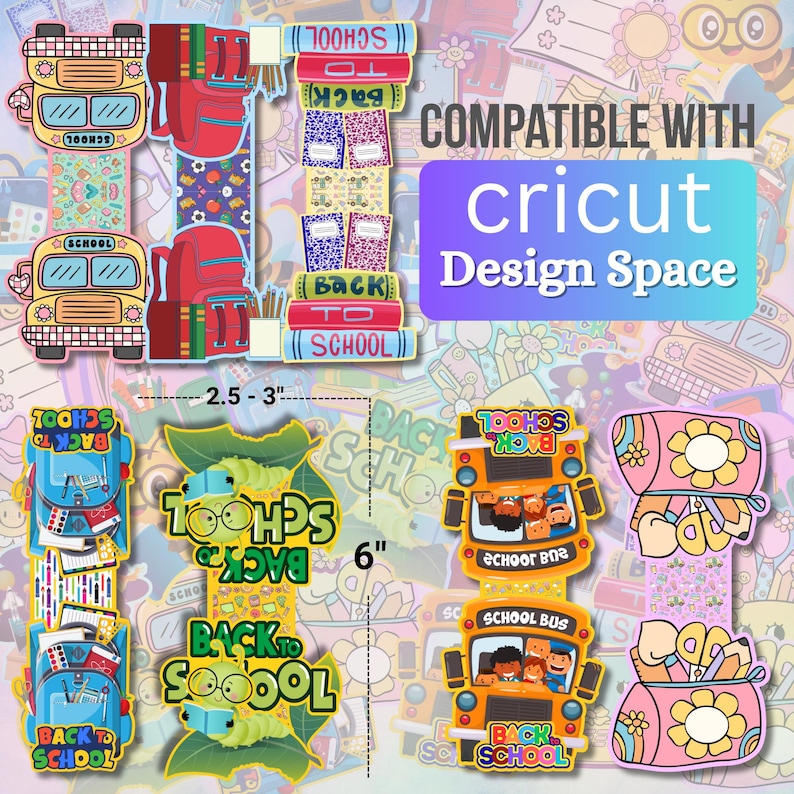 May include: Colorful back-to-school themed die-cut designs. Includes school buses, backpacks, notebooks, and the text "Back to School". The designs are approximately 6 inches tall and 2.5-3 inches wide. Compatible with Cricut Design Space.