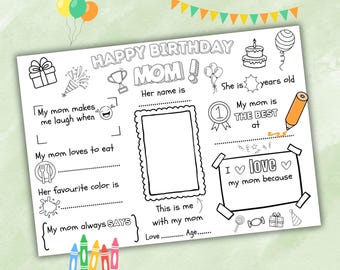 Happy Birthday Mom Coloring Page, Happy Birthday Mom Placemat Activity Sheet, All About Mom Fill-In-Blanks, Happy Birthday Mom Card